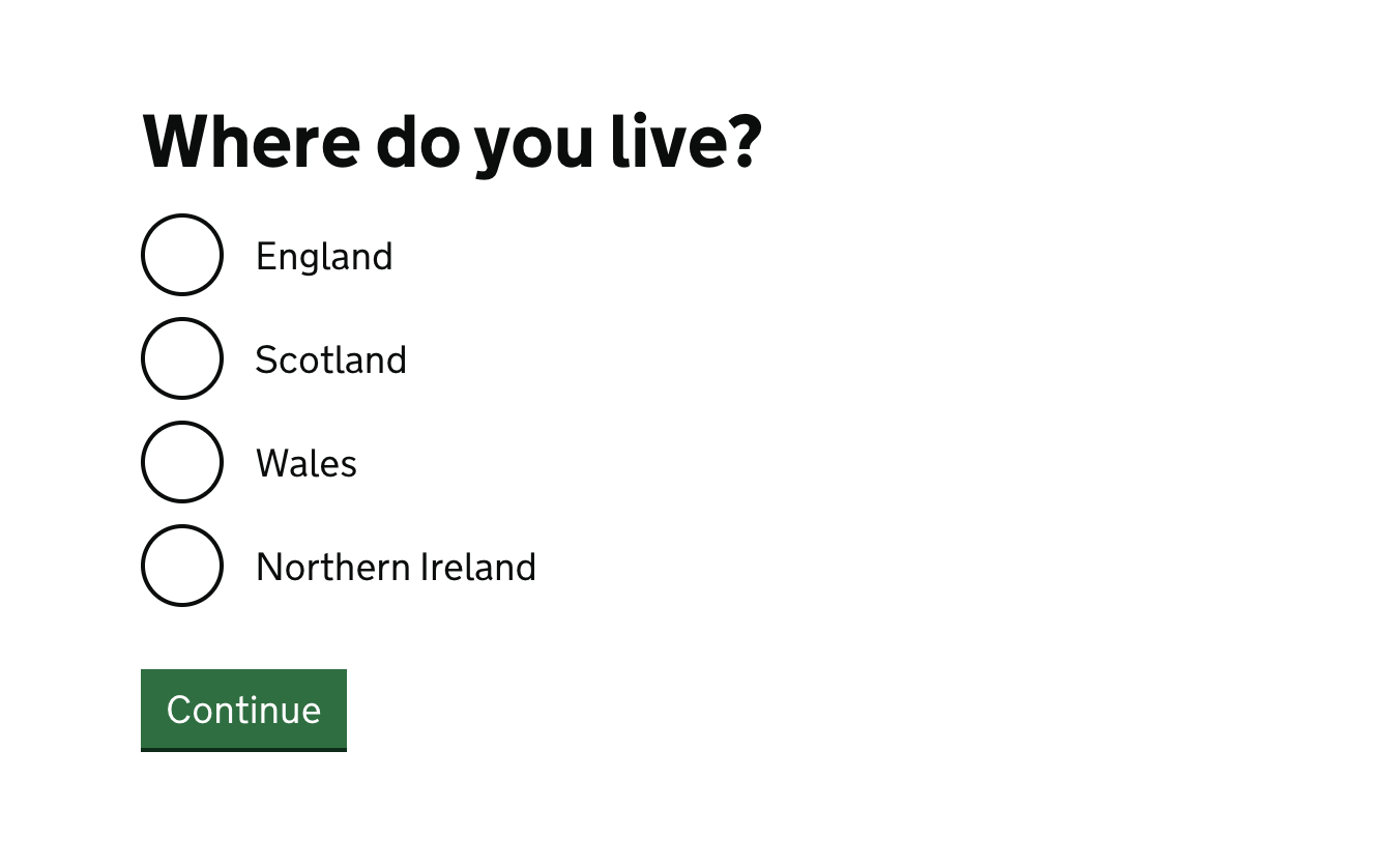 Where do you live? Radios: England, Scotland, Wales, Northern Ireland Button:Continue